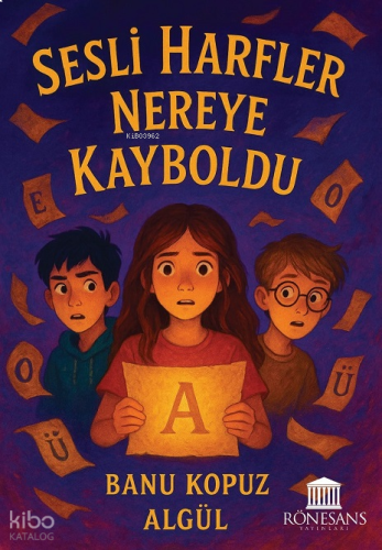 Sesli Harfler Nereye Kayboldu | benlikitap.com