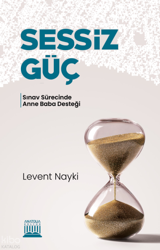 Sessiz Güç - Sınav Sürecinde Anne Baba Desteği