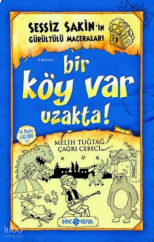 Sessiz Sakin’in Gürültülü Maceraları 7 - Bir Köy Var Uzakta!