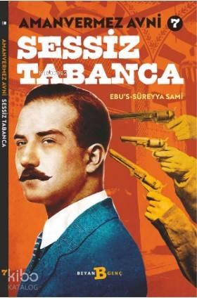 Sessiz Tabanca - Amanvermez Avni 7 | benlikitap.com