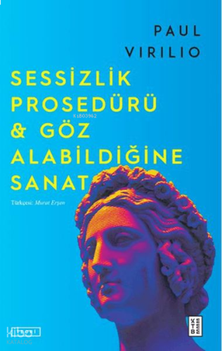 Sessizlik Prosedürü - Göz Alabildiğine Sanat | benlikitap.com