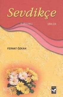 Sevdikçe