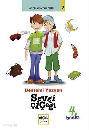 Sevgi Çiçeği | benlikitap.com