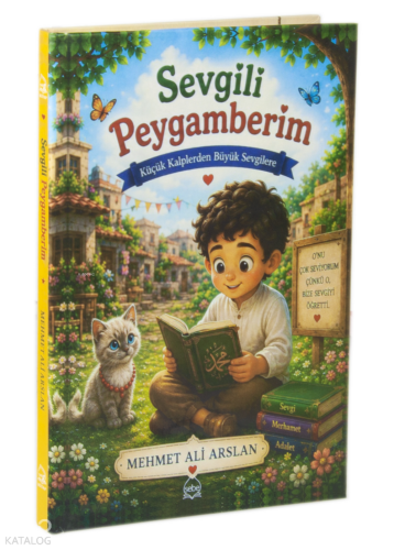 Sevgili Peygamberim;Küçük Kalplerden Büyük Sevgilere | benlikitap.com