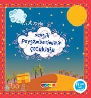 Sevgili Peygamberimizin Çocukluğu | benlikitap.com