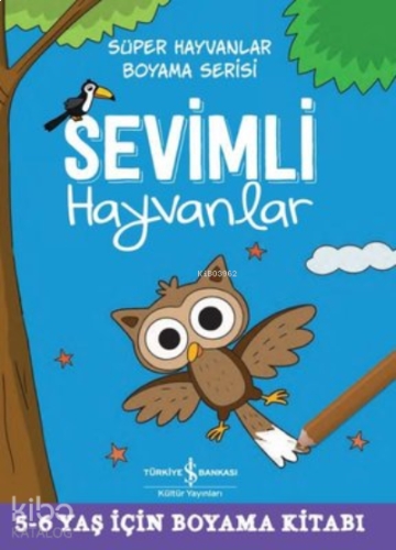 Sevimli Hayvanlar - Süper Hayvanlar Boyama Serisi | benlikitap.com