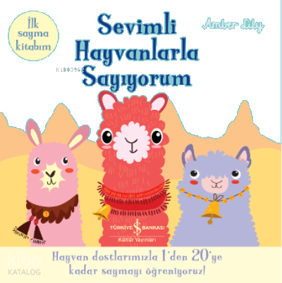 Sevimli Hayvanlarla Sayiyorum – İlk Sayma Kitabim | benlikitap.com