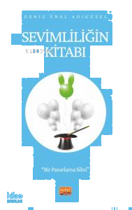 Sevimliliğin Kitabı - Bir Pazarlama Sihri
