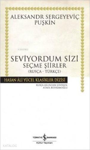 Seviyorum Sizi (Rusça - Türkçe); Seçme Şiirler | benlikitap.com