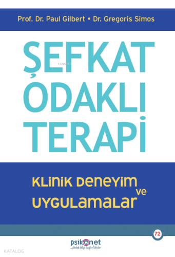 Şevkat Odaklı Terapi;Klinik Deneyim ve Uygulamalar | benlikitap.com