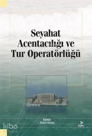 Seyahat Acentacılığı ve Tur Operatörlüğü