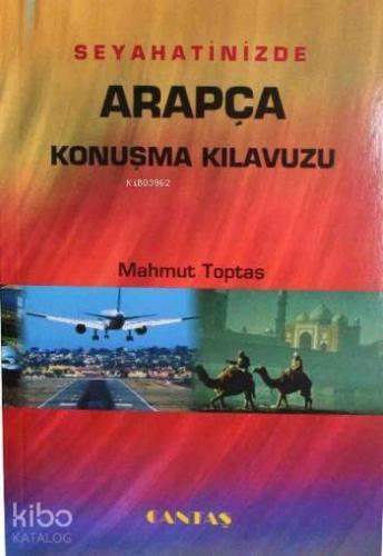 Seyahatinizde Arapça Konuşma Kılavuzu | benlikitap.com