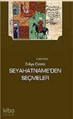 Seyahatname'den Seçmeler | benlikitap.com