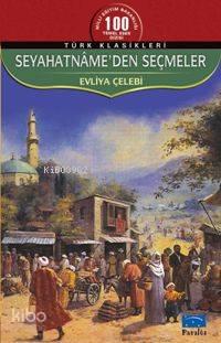Seyahatnameden Seçmeler | benlikitap.com