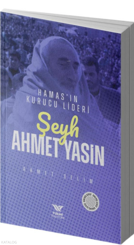 Şeyh Ahmet Yasin;Hamas'ın Kurucu Lideri