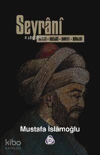 Seyrani; Hayatı, Kişiliği, Sanatı, Şiirleri