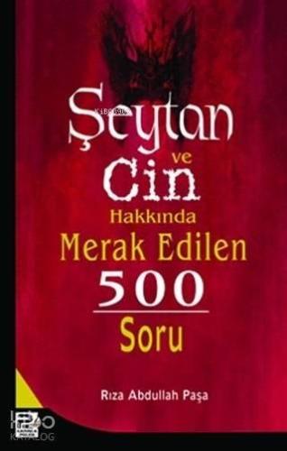 Şeytan ve Cin Hakkında Merak Edilen 500 Soru | benlikitap.com