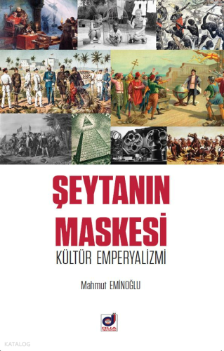 Şeytanın Maskesi Kültür Emperyalizmi