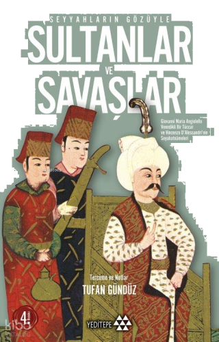 Seyyahların Gözüyle Sultanlar ve Savaşlar