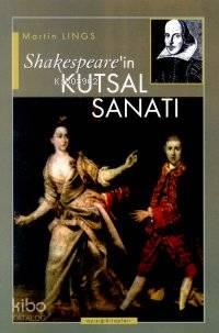 Shakespeare´in Kutsal Sanatı | benlikitap.com