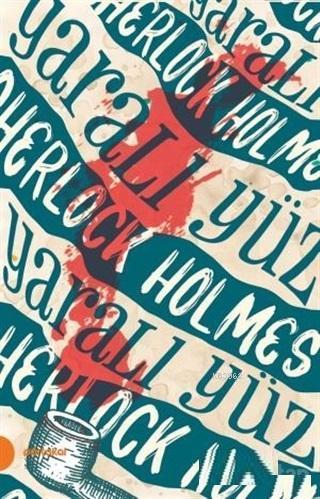 Sherlock Holmes 3 - Yaralı Yüz | benlikitap.com