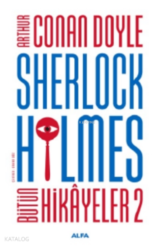 Sherlock Holmes - Bütün Hikayeler 2