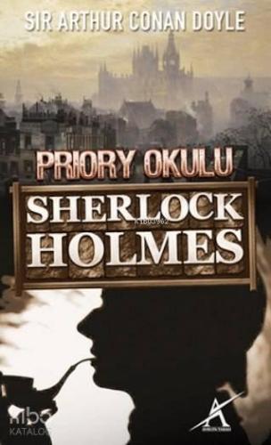 Sherlock Holmes - Priory Okulu (Cep Boy) | benlikitap.com
