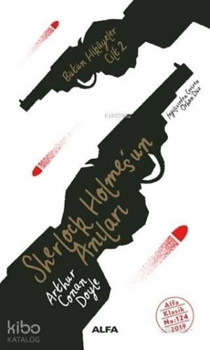 Sherlock Holmes'un Anıları; Bütün Hikayeler Cilt 2