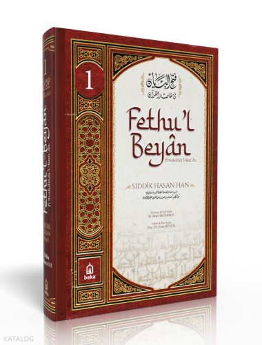 Sıddık Hasan Han Tefsiri - Fethul Beyan fi Makasidil Kuran - 1. Cilt