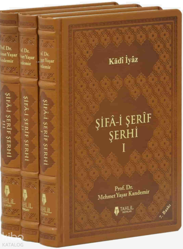 Şifa-i Şerif Şerhi - Tercüme ve Şerhi ;(Lüks Termo Deri Kapak - 3 Cilt)