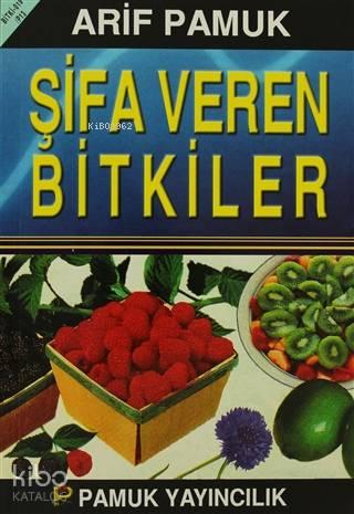 Şifa Veren Bitkiler; (Bitki-019/P13) | benlikitap.com