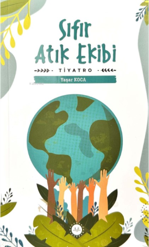 Sıfır Atık Ekibi;Tiyatro | benlikitap.com