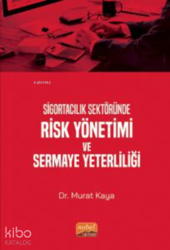 Sigortacılık Sektöründe Risk Yönetimi ve Sermaye Yeterliliği | benliki