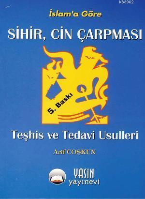 Sihir Cin Çarpması Teşhis ve Tedavi Usulleri
