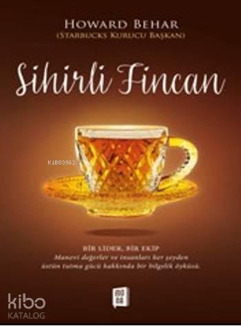 Sihirli Fincan; Bir Lider Bir Ekip