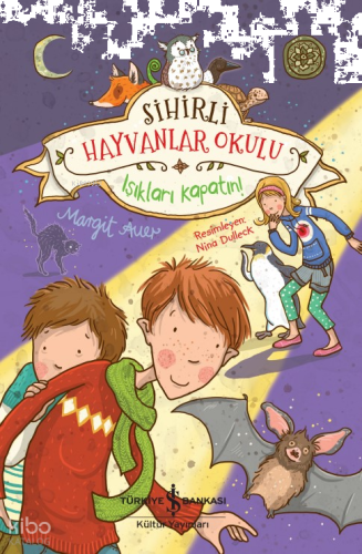 Sihirli Hayvanlar Okulu – Işıkları Kapatın! | benlikitap.com