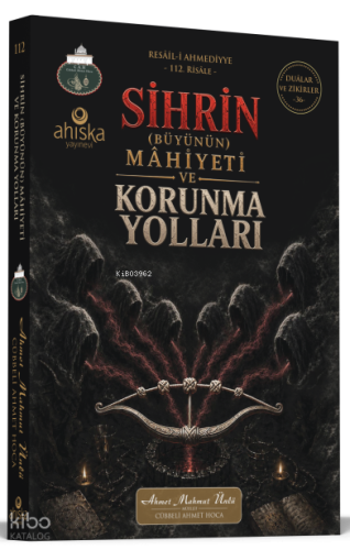 Sihrin (Büyünün) Mahiyeti ve Korunma Yolları | benlikitap.com