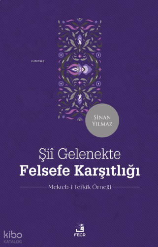 Şiî Gelenekte Felsefe Karşıtlığı