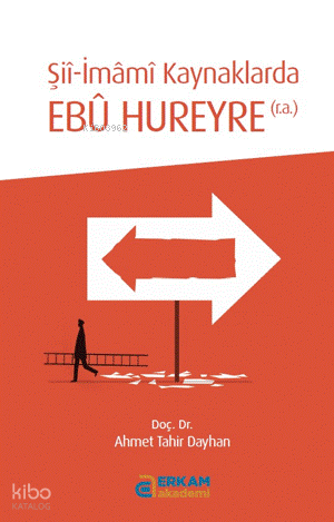 Şii-İmamı Kaynaklarda Ebu Hureyre (r.a.) | benlikitap.com