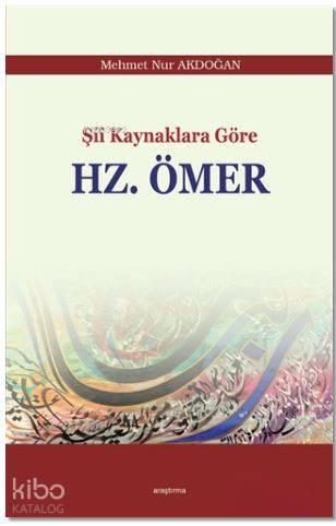 Şii Kaynaklara Göre Hz. Ömer