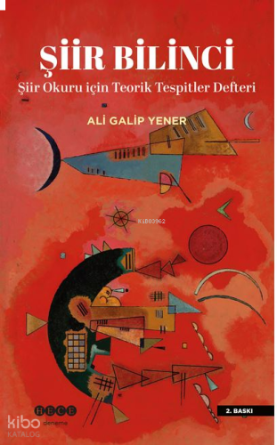 Şiir Bilinci; Şiir Okuru İçin Teorik Tespitler Defteri