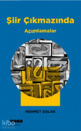Şiir Çıkmazında;Açımlamalar