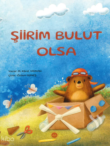 Şiirim Bulut Olsa