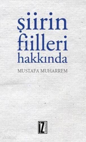 Şiirin Fiilleri Hakkında