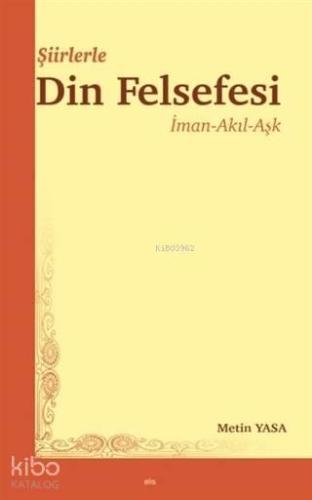Şiirlerle Din Felsefesi | benlikitap.com