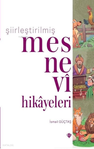 Şiirleştirilmiş Mesnevi Hikayeleri