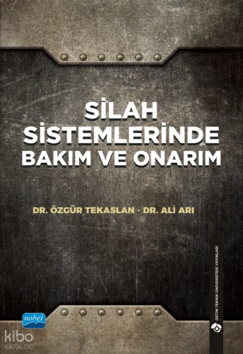 Silah Sistemlerinde Bakım ve Onarım