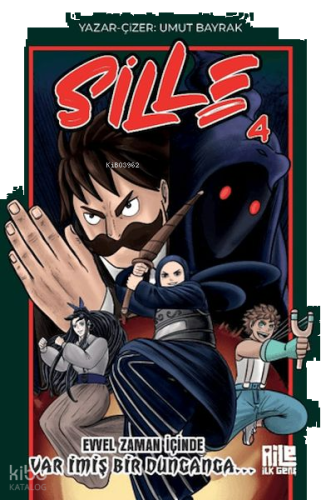 Sille 4 - Evvel Zaman İçinde Var İmiş Bir Dunganga | benlikitap.com