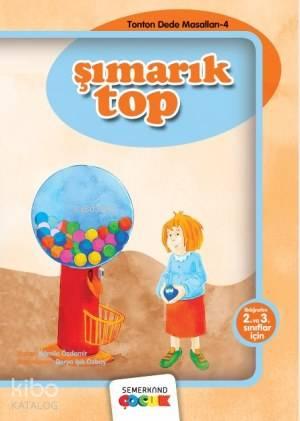 Şımarık Top | benlikitap.com