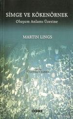Simge ve Kökenörnek; Oluşum Anlamı Üzerine | benlikitap.com